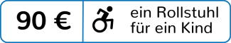 Spendenbeispiel 90 Euro ein Rollstuhl für ein Kind